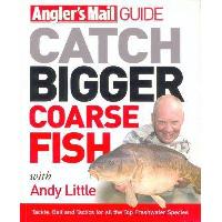 Fox Catch Bigger Coarse Fish - Andy Litte